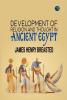 Development Of Religion And Thought In Ancient Egypt