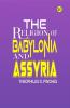 The Religion of Babylonia and Assyria