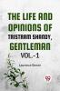 The Life And Opinions Of Tristram ShandyGentleman Vol.-1