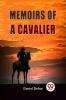 Memoirs Of A Cavalier