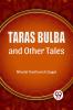 Taras Bulba And Other Tales