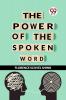 The Power Of The Spoken Word