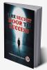 The Secret Door To Success