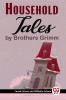 Household Tales By Brothers Grimm