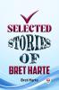 Selected Stories Of Bret Harte