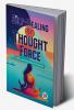 Self-Healing By Thought Force