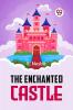 The Enchanted Castle