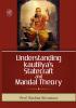UNDERSTANDING KAUTILYA'S STATECRAFT AND MANDAL THEORY