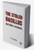 The Stolen Bacillus And Other Incidents