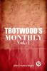 Trotwood’S Monthly Vol.-1