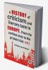 A History Of Criticism And Literary Taste In Europe From The Earliest Texts To The Present Day vol.l