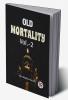 Old Mortality Vol.-2