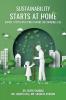 Sustainability Starts At Home: Simple Steps For Living A More Sustainable Life