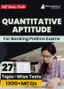 Quantitative Aptitude For Banking Prelims Exams : Self Study Guide Book For Complete Preparation With 27 Topic-Wise Tests (1300+ Mcqs) - Useful For Sbi/Ibps/Rbi/Idbi Bank/Nabard/Clerk/Po And Other Banking Exams