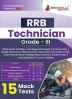 RRB Technician Grade III Exam 2024 | Various Posts - Blacksmith ,Bridge, Diesel Electrical/Mechanical, Fitter, Welder, etc | 15 Mock Tests (1500 Solved MCQs)