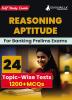 Reasoning Aptitude For Banking Prelims Exams : Self Study Guide Book For Complete Preparation With 24 Topic-Wise Tests (1200+ Mcqs) - Useful For Sbi/Ibps/Rbi/Idbi Bank/Nabard/Clerk/Po And Other Banking Exams