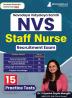 NVS Staff Nurse Recruitment Exam 2024 | Navodaya Vidyalaya Samiti | 15 Practice Mock Tests (1800+ Solved MCQs) with Free Acess to Online Tests