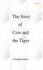 The Story Of Cow And The Tiger