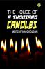 The House of a Thousand Candles