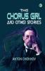 The Chorus Girl and Other Stories