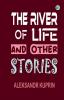 The River of Life and Other Stories