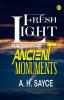 Fresh Light from the Ancient Monuments