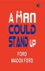 A Man Could Stand Up