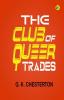 The Club of Queer Trades