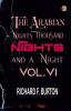 The Arabian Nights: Thousand Nights and a Night - Vol. VI