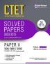 Arihant CTET Solved Papers 2023-2015 30 Sets Paper II Social Studies / Science Class VI -VIII