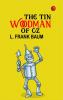 The Tin Woodman of Oz