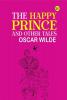 The Happy Prince and Other Tales