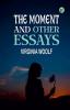 The Moment and Other Essays