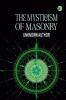 The Mysticism of Masonry