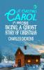 A Christmas Carol in Prose; Being a Ghost Story of Christmas