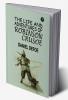 The Life and Adventures of Robinson Crusoe