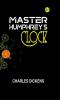 Master Humphrey's Clock (Illustrated): Charles Dickens