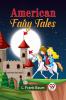 American Fairy Tales