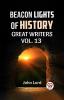 BEACON LIGHTS OF HISTORY VOL.-13 GREAT WRITERS