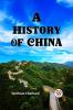 A HISTORY OF CHINA