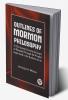 Outlines of Mormon Philosophy Or The Answers Given by the Gospel as Revealed Through the Prophet Joseph Smith to the Questions of Life