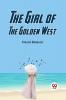 The Girl of the Golden West