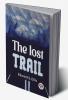 The Lost Trail