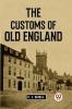 The Customs Of Old England