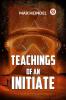 Teachings Of An Initiate