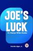 Joe's Luck Or Always Wide Awake