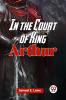 In The Court Of King Arthur