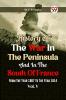 History Of The War In The Peninsula And In The South Of France From The Year 1807 To The Year 1814 Vol. V