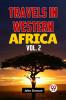 Travels In Western Africa Vol.2