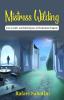 Mistress Wilding by Rafael Sabatini: Love Loyalty and Lethal Games in Restoration England.